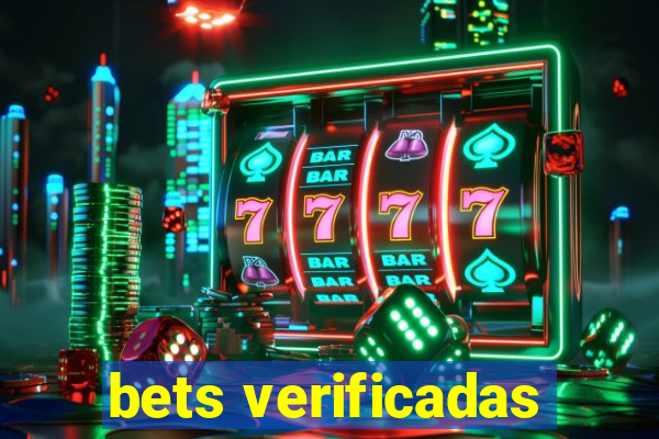 bets verificadas